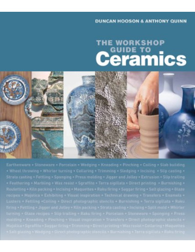 THE WORKSHOP GUIDE TO CERAMICS