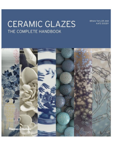 CERAMIC GLAZES - THE COMPLETE HANDBOOK
