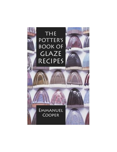 THE POTTER'S BOOK OF GLAZE RECIPES - E.COOPER