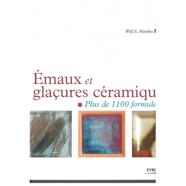 EMAUX ET GLACURES - W. MATTHES